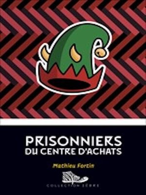cover image of Prisonniers du centre d'achats